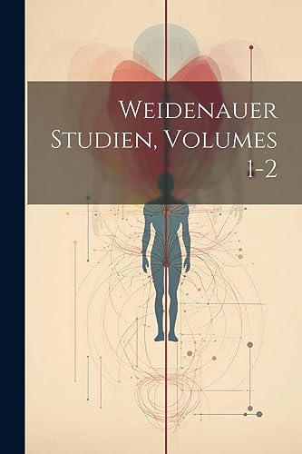 Weidenauer Studien, Volumes 1-2 (German Edition)