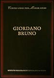 cento libri per mille anni  Giordano Bruno