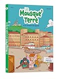  Les Mousque\'Terre et le monstre des égouts: Enquête à Marseille