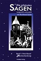 Die schönsten Sagen. Region Kassel. Märchenlandweg 3935263082 Book Cover