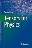 Tensors for Physics (Undergraduate Lecture Notes in Physics)