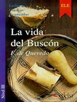 La Vida del Buscon (Lecturas Clasicas Graduadas) Level 3 8477111294 Book Cover