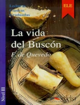 Paperback La Vida del Buscon (Lecturas Clasicas Graduadas) Level 3 (Spanish Edition) [Spanish] Book