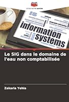 Le SIG dans le domaine de l'eau non comptabilisée (French Edition) 6202498455 Book Cover
