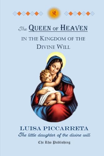 The Queen of Heaven in the Kingdom of the Divine Will