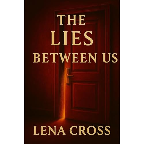 The Lies Between Us Audiolibro Por Lena Cross arte de portada