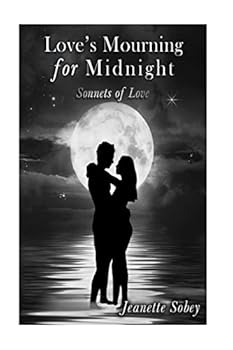 Paperback Love's Mourning for Midnight: Sonnets of Love Book