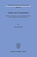 Schutz Bei Nachtarbeit: Erfullung Der Verfassungs- Und Unionsrechtlichen Vorgaben Durch Zuschl?ge Oder Arbeitszeitverkurzung? (German Edition) 3428195019 Book Cover