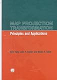 Map Projection Transformation: Principles and Applications