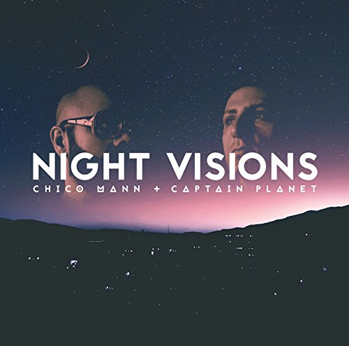CHICO MANN CAPTAIN PLANET (3) - Night Visions - CD