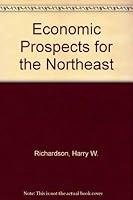 Economic Prospects for the Northeast 0877223602 Book Cover