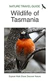 Nature Travel Guide: Wildlife of Tasmania (Nature Travel Guide Series)