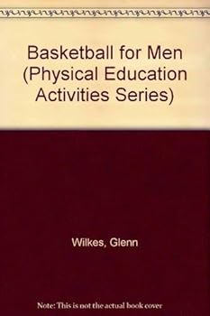Paperback Basketball for Men (Physical Education Activities Series) Book