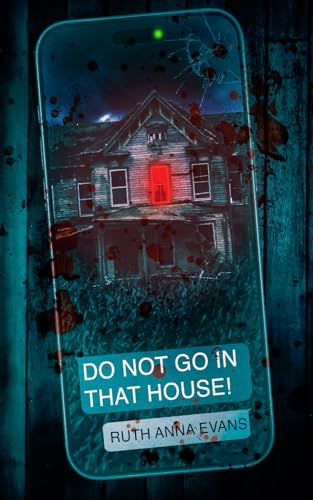 Do Not Go In That House