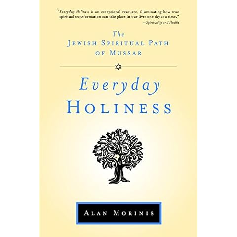 Everyday Holiness: The Jewish Spiritual Path of Mussar Cover