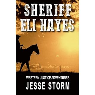 Sheriff Eli Hayes Audiolibro Por Jesse Storm arte de portada