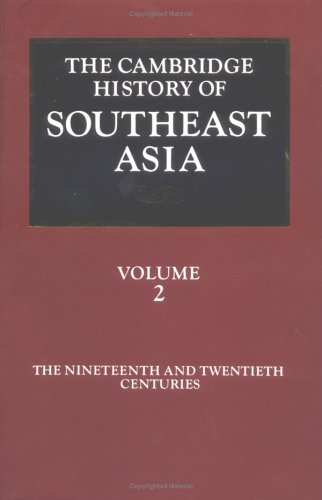 The Cambridge History Of Southeast Asia: Volume 2, The Nineteenth And Twentieth Centuries #TOP7