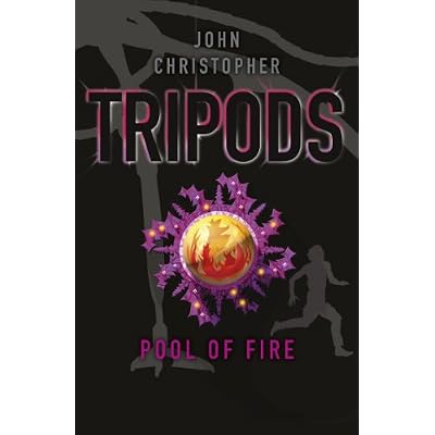 Tripods: The Pool of Fire