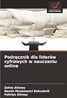 Podrecznik dla liderów cyfrowych w nauczaniu online (Polish Edition) 6206806065 Book Cover