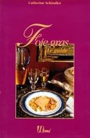 "foie gras ; le guide" 286665210X Book Cover
