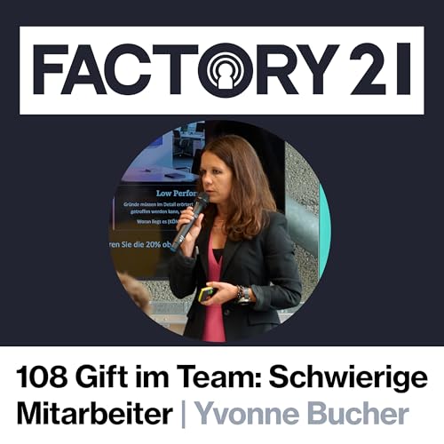 108 Gift im Team: So befreist du dich von schwierigen Mitarbeitern mit Yvonne Bucher