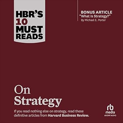 HBR's 10 Must Reads on Strategy