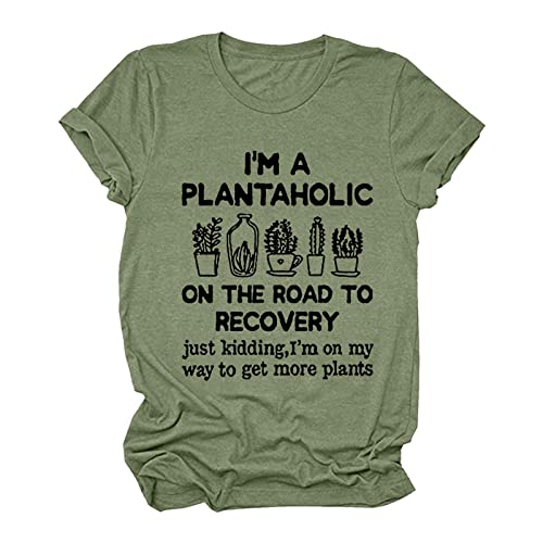 I'm A Plantaholic On The Road To Recovery -Novelty Funny Letter T Shirt Casual Round Neck Short Sleeve Tunic Top Blouse