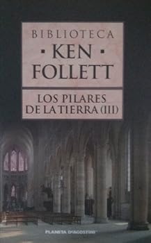 Los Pilares De La Tierra III