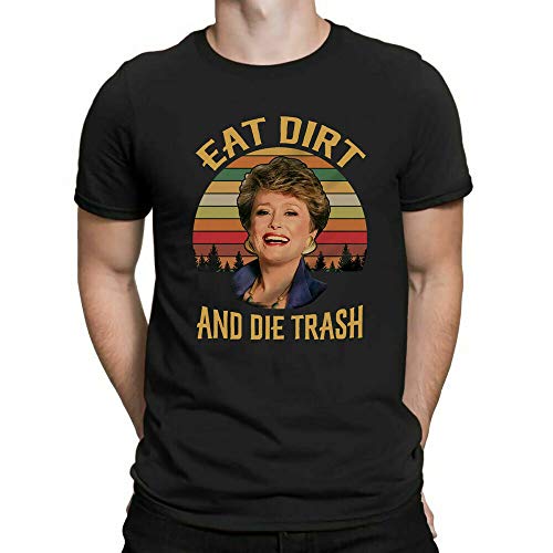 VTG Eat Dirt and Die Trash Blanche Golden Girls Retro Men's Black T-Shirt Cover