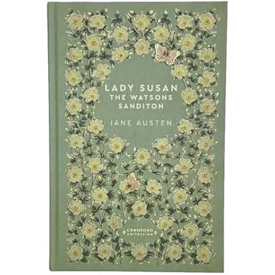 Lady Susan / The Watsons / Sanditon by Jane Austen Cranford Collection Decorative Classic Literature Novel