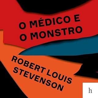 O médico e o monstro Audiolivro Por Robert Louis Stevenson, Braulio Tavares capa