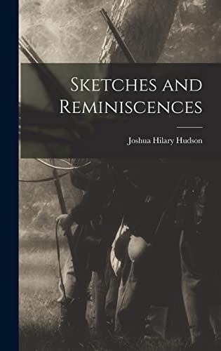 Sketches and Reminiscences