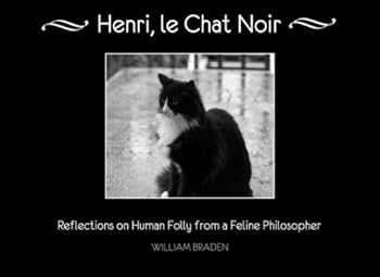 Paperback Henri, le Chat Noir: Reflections on Human Folly from a Feline Philosopher Book