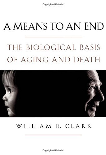A Means to an End: The Biological Basis of Aging and Death