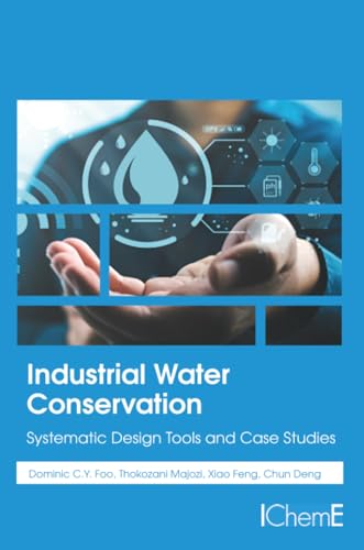 Industrial Water Conservation: Systematic Design Tools and Case Studies