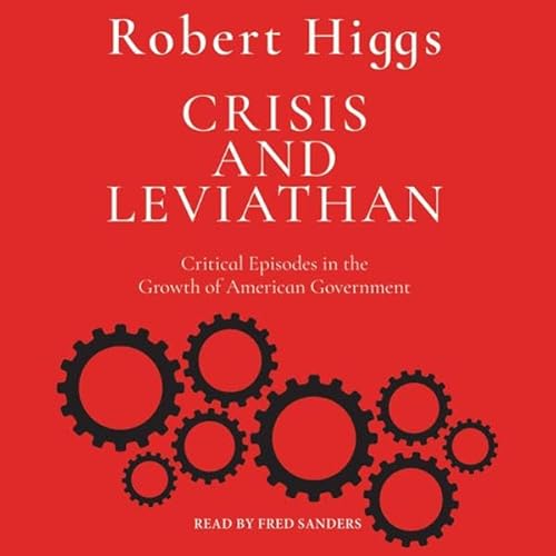 Crisis and Leviathan Audiolivro Por Robert Higgs capa