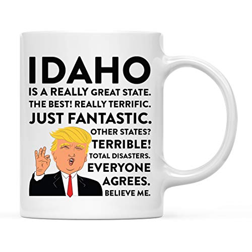 Andaz Press Funny President Donald Trump 11oz. Coffee Mug Gift, Idaho Is A Really Great State, 1-Pack, Long Distance College Going Away Study Abroad Birthday Christmas Mug Gift