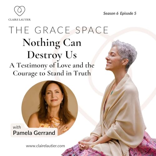 Nothing Can Destroy Us: A Testimony of Love and the Courage to Stand in Truth