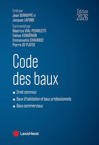 Code des baux 2026 ouvrage de référence pour avocats et notaires - 2