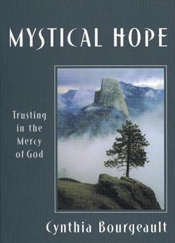 Mystical Hope: Trusting in the Mercy of God (Cloister Books)