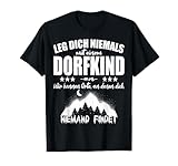 Niemals ein Dorfkind auf das Motiv legen ist ein tolles Geburtstagsgeschenk oder Weihnachtsgeschenk für Dorfkinder, Dorfbewohner, Bauern, Bauernhöfe und Dorf für die nächste Scheunenparty oder die Schützenparty.