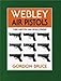 Webley Air Pistols: Their History and Development