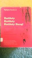Rattlety, rattlety, rattlety bang!: And other stories (Highlights handbook) B0006BWJNE Book Cover