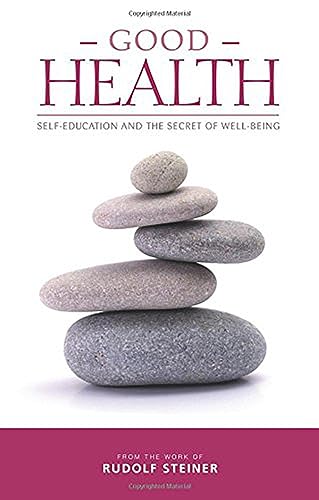 Good Health: Self-Education and the Secret of Well-being