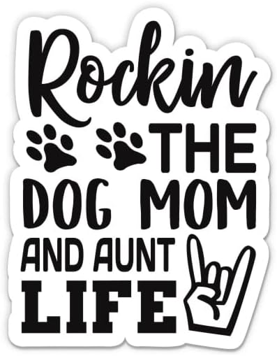 Amazon.com - Rocking The Dog Mom and Aunt Life Sticker - 3