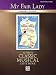 My Fair Lady Piano/Vocal/Chords (Alfred's Classic Musical Editions)