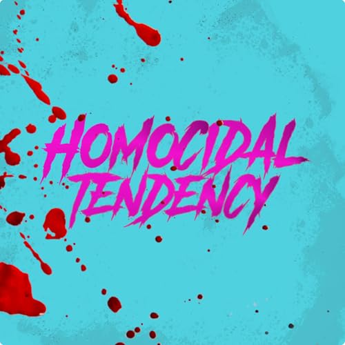 『Homocidal Tendency: True Crime and Horror Podcast』のカバーアート