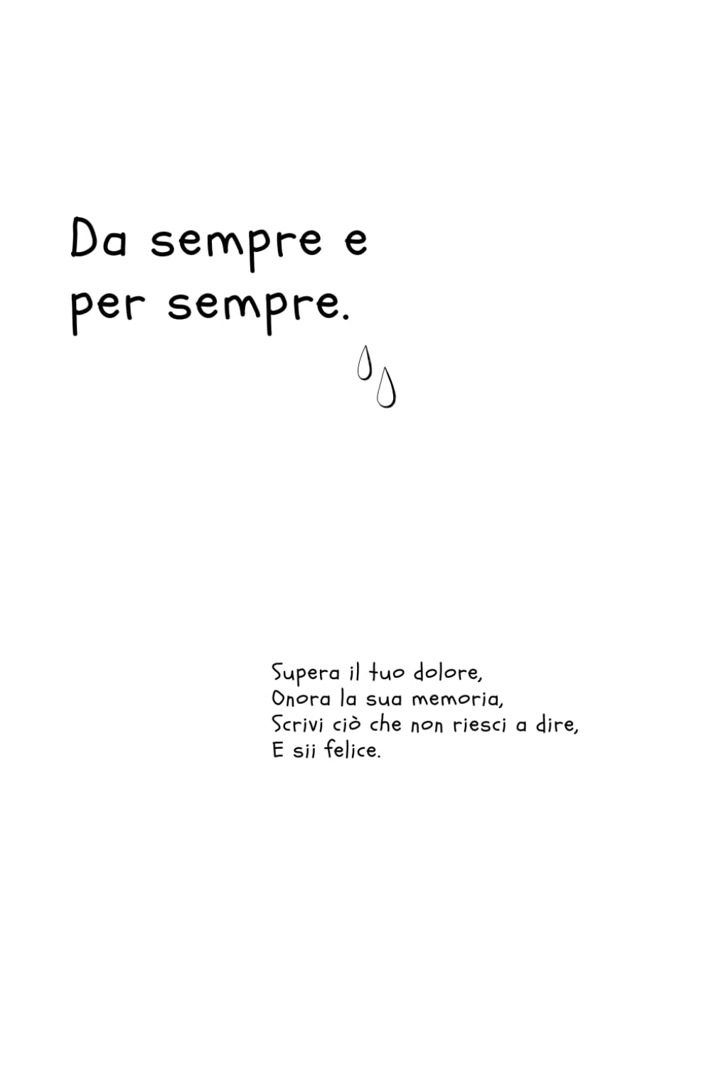 Da sempre e per sempre.