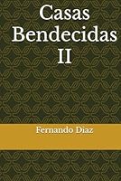 Casas Bendecidas II (Spanish Edition) B0F67DR8KB Book Cover