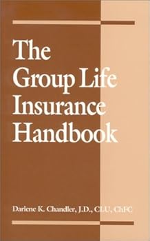 Paperback The Group Life Insurance Handbook Book